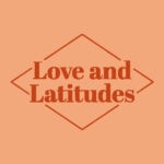 Love and Latitudes